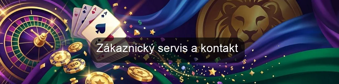 Zákaznický servis a kontakt Zákaznický servis a kontakt