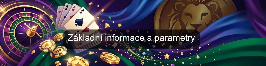 Základní informace a parametry Základní informace a parametry